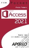 Access 2021. Gestire dati con tabelle e database libro
