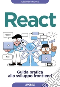 React. Guida pratica allo sviluppo front-end