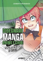 Disegnare manga, anime e chibi. Ediz. illustrata. Vol. 1: I visi libro