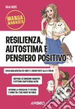 Resilienza autostima e pensiero positivo libro