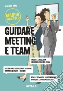Guidare meeting e team