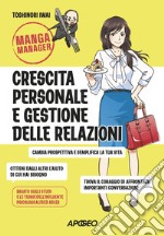 Crescita personale e gestione delle relazioni