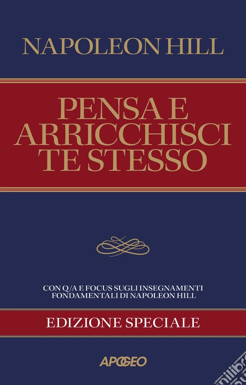 Pensa e arricchisci te stesso. Edizione speciale per coach e manager. Ediz. speciale