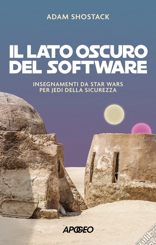Il lato oscuro del software. Insegnamenti da Star Wars per jedi della sicurezza