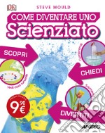 Come diventare uno scienziato libro