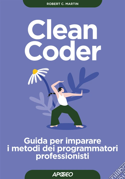 Clean coder. Guida per imparare i metodi dei programmatori professionisti