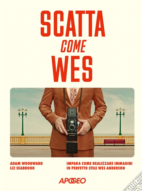 Scatta come Wes. Impara come realizzare immagini in perfetto stile Wes Anderson