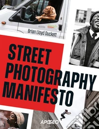 Street photography manifesto libro