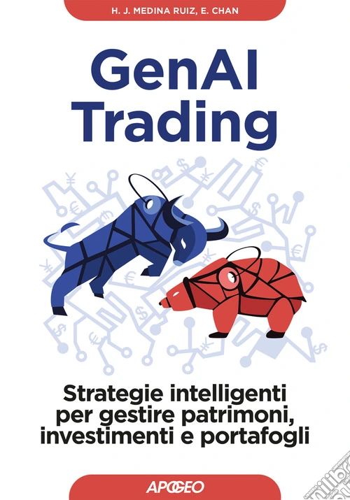 GenAI trading. Strategie intelligenti per gestire patrimoni, investimenti e portafogli