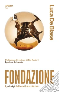 Fondazione. I principi della civiltà artificiale