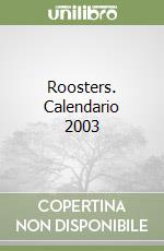 Roosters. Calendario 2003 libro