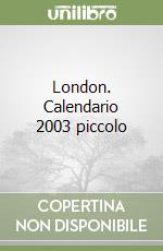 London. Calendario 2003 piccolo libro