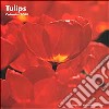 Tulips. Calendario 2004 libro