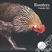 Roosters. Calendario 2004 libro