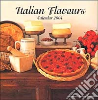 Italian flavours. Calendario 2004