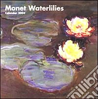 Monet waterlilies. Calendario 2004 piccolo libro