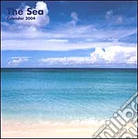 The sea. Calendario 2004 piccolo libro