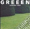 Green. Calendario 2004 piccolo libro