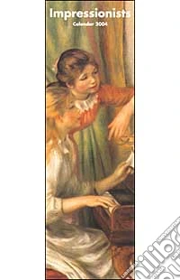 Impressionists. Calendario 2004 lungo libro