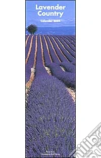 Lavander country. Calendario 2004 lungo libro