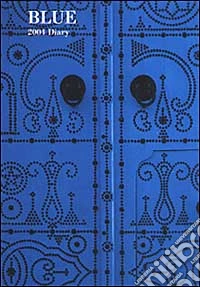 Blue. Agenda 2004 libro
