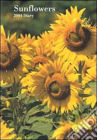 Sunflowers. Agenda 2004 libro