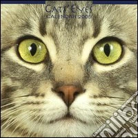 Cats'eyes. Calendario 2005