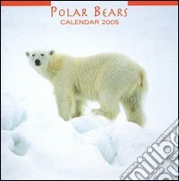 Polar Bears. Calendario 2005