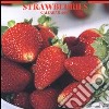 Strawberries. Calendario 2005 libro