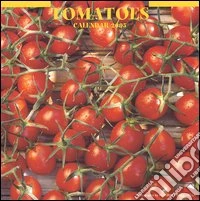 Tomatoes. Calendario 2005