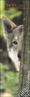 Wolves. Calendario 2005 lungo libro
