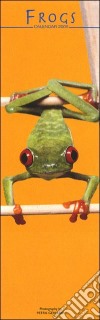 Frogs. Calendario 2005 lungo libro