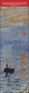 Impressionists. Calendario 2005 lungo libro