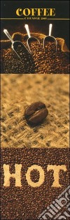 Coffee. Calendario 2005 lungo libro