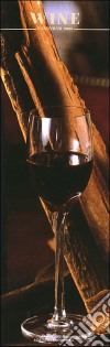 Wine. Calendario 2005 lungo libro