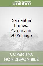 Samantha Barnes. Calendario 2005 lungo