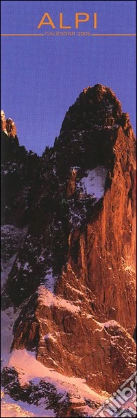 Alpi. Calendario 2005 lungo