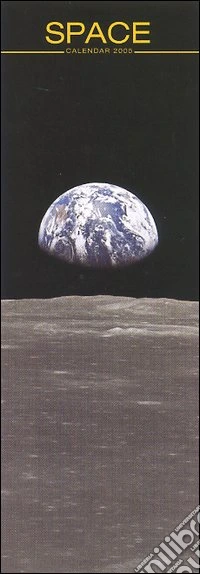 Space. Calendario 2005 lungo