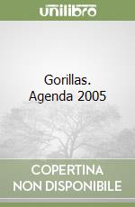 Gorillas. Agenda 2005