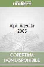 Alpi. Agenda 2005 libro