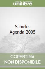Schiele. Agenda 2005 libro