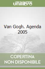 Van Gogh. Agenda 2005 libro