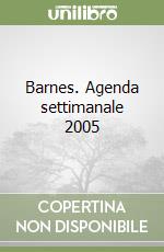 Barnes. Agenda settimanale 2005