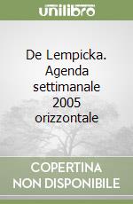 De Lempicka. Agenda settimanale 2005 orizzontale libro