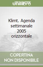 Klimt. Agenda settimanale 2005 orizzontale libro