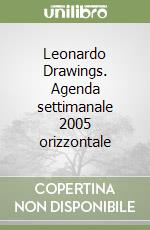 Leonardo Drawings. Agenda settimanale 2005 orizzontale libro