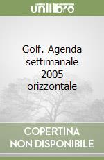 Golf. Agenda settimanale 2005 orizzontale libro