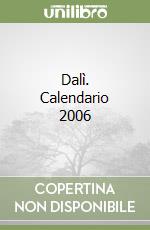 Dalì. Calendario 2006 libro