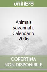 Animals savannah. Calendario 2006 libro