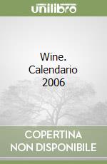 Wine. Calendario 2006